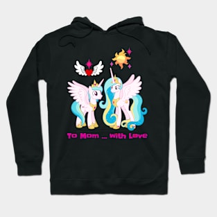 To Mom ... With Love Hoodie